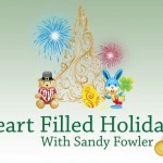 Heart Filled Holiday with Sandy Fowler