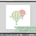 How To Open and Edit svg Files With Your Silhouette CAMEO or Portrait by Nikki In Stitches