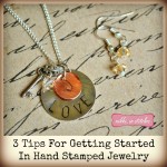 3 Tips For Getting Started In Hand Stamped Jewelry Guest Post for Cousin Corp Picture