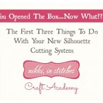 The First Three Things To Do With Your New Silhouette Cutting System Free Class