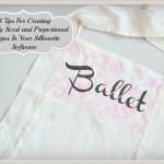 Three Tips For Creating Perfectly Sized and Proportioned Designs In Your Silhouette Software