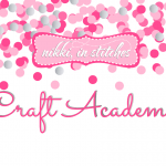 The Nikki In Stitches Craft Academy Birthday Party!